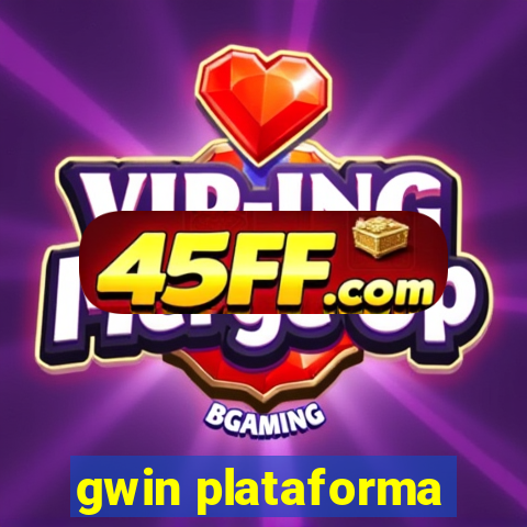 gwin plataforma